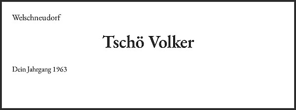 Obituary Tschö Volker